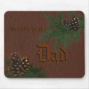 World's Best Dad - Pine Cones and Leather Mousepad