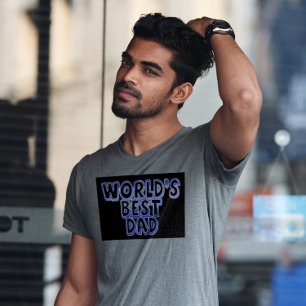 WORLD'S BEST DAD T-SHIRTS T-SHIRT