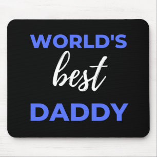 World's Best Daddy Mouse Mat