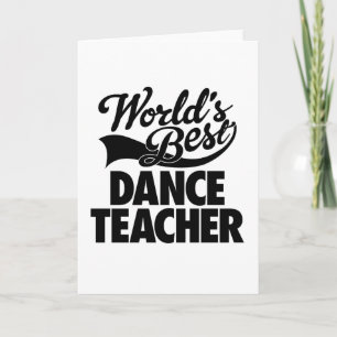 World's Best Dance Teacher Greeting Cards