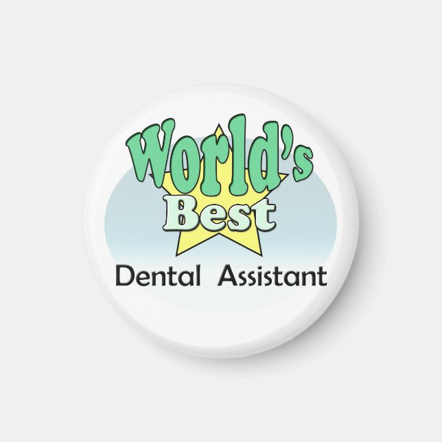 World's Best Dental Assistant Magnet (Front)