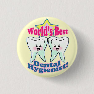 Worlds Best Dental Hygienist 3 Cm Round Badge