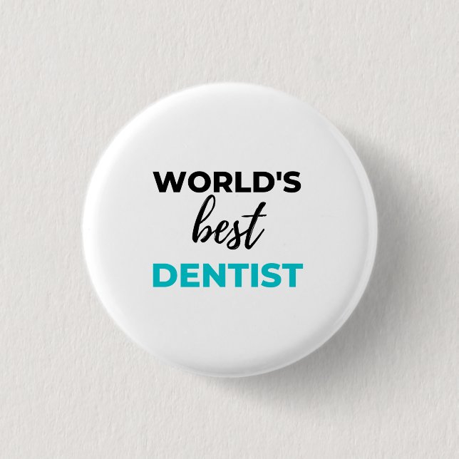 World's Best Dentist 2 3 Cm Round Badge (Front)