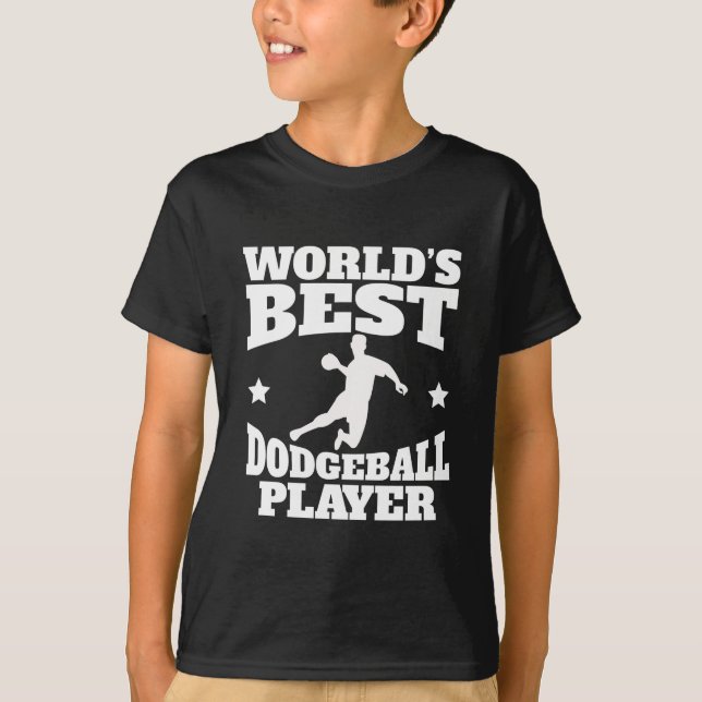 Worlds Best Dodgeball Player T-Shirt (Front)