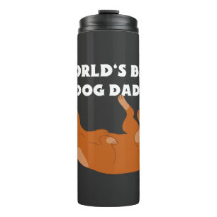 World's Best Dog Dad! Thermal Tumbler