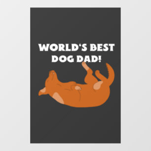 World's Best Dog Dad! Window Cling