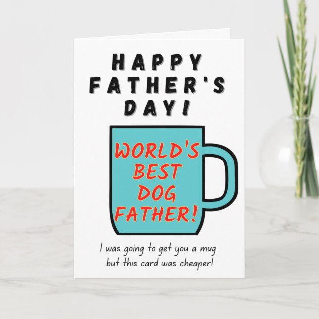 World's Best Dog Father - Father's Day Card (Front)