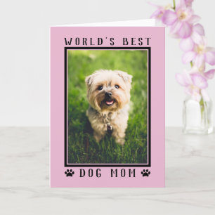 World's Best Dog Mum Happy Birthday Photo Pink Card