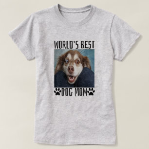 Worlds Best Dog Mum T-Shirt