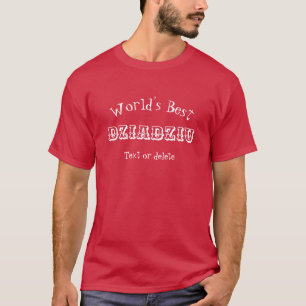World's Best Dziadziu Personalised      T-Shirt