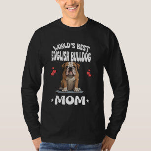 World's Best English Bulldog Mum Dog Pets T-Shirt