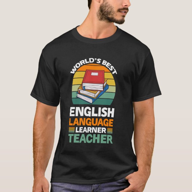 World's Best English Language Learner Teacher T-Shirt (Front)