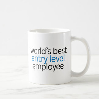 World's Best Entry Level Employee Coffee Mug