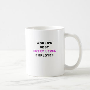 Worlds Best Entry Level Employee Coffee Mug
