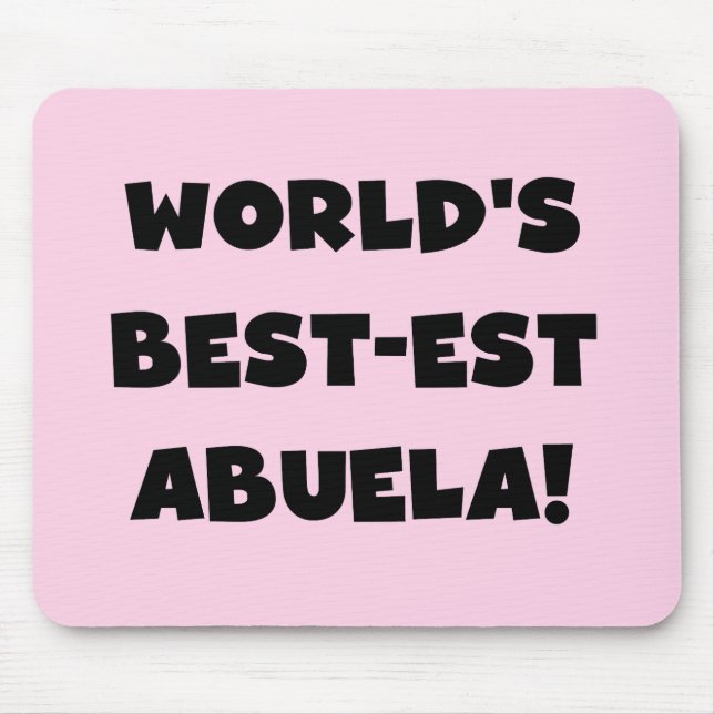World's Best-est Abuela Black and White Gifts Mouse Mat (Front)