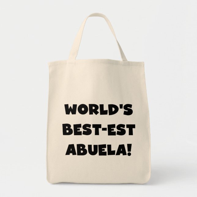 World's Best-est Abuela Black and White Gifts Tote Bag (Front)