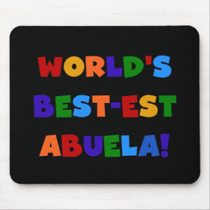 World's Best-est Abuela Bright Colours Tshirts Mouse Mat