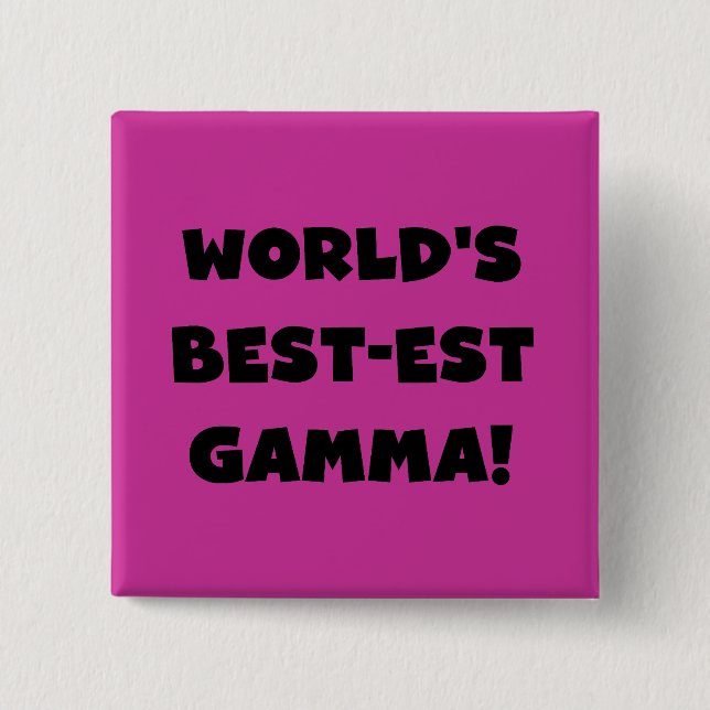 World's Best-est Gamma Black and White 15 Cm Square Badge (Front)