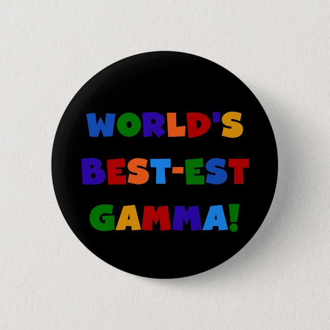 World's Best-est Gamma Bright Colours Gifts 6 Cm Round Badge (Front)