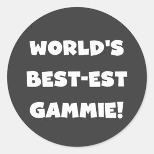 World's Best-est Gammie Black and White Gifts Classic Round Sticker