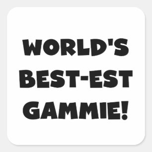 World's Best-est Gammie Black and White Gifts Square Sticker