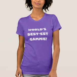World's Best-est Gammie Black and White Gifts T-Shirt