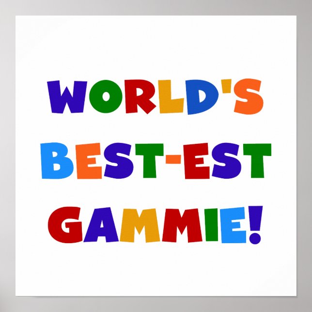 World's Best-est Gammie Bright Colours Gifts Poster (Front)