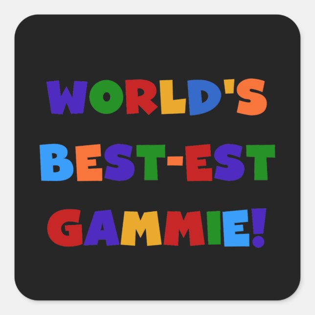 World's Best-est Gammie Bright Colours Gifts Square Sticker (Front)