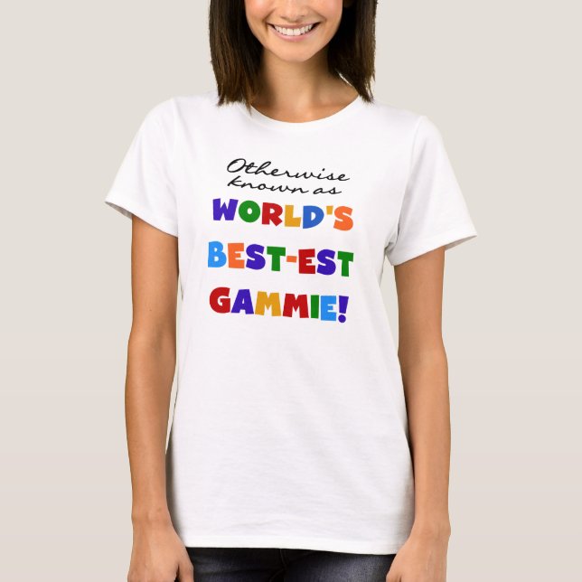 World's Best-est Gammie T-shirts and Gifts (Front)