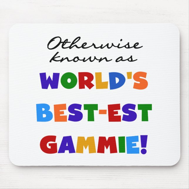 World's Best-est Gammie T-shirts and Gifts Mouse Mat (Front)