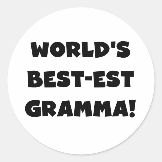 World's Best-est Gramma Black or White Classic Round Sticker (Front)