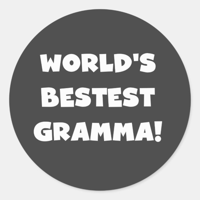 World's Best-est Gramma Black or White Classic Round Sticker (Front)