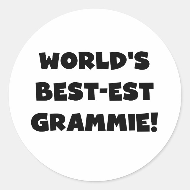 World's Best-est Grammie Black or White Gifts Classic Round Sticker (Front)