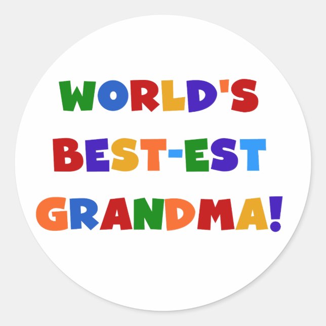 World's Best-est Grandma Bright T-shirts and Gifts Classic Round Sticker (Front)
