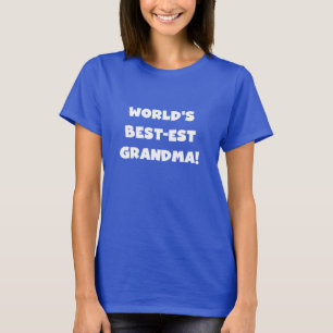 World's Best-Est Grandma White Text Gifts T-Shirt