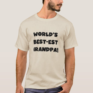 World's Best-est Grandpa Black or White Text T-Shirt