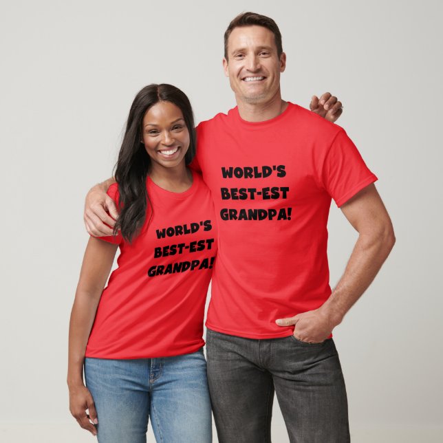 World's Best-est Grandpa Black or White Text T-Shirt (Unisex)