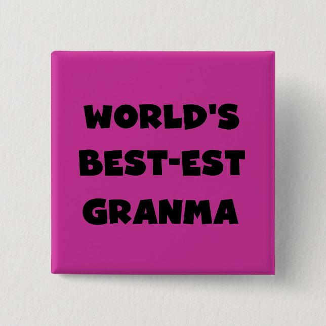 World's Best-est Granma Black and White 15 Cm Square Badge (Front)