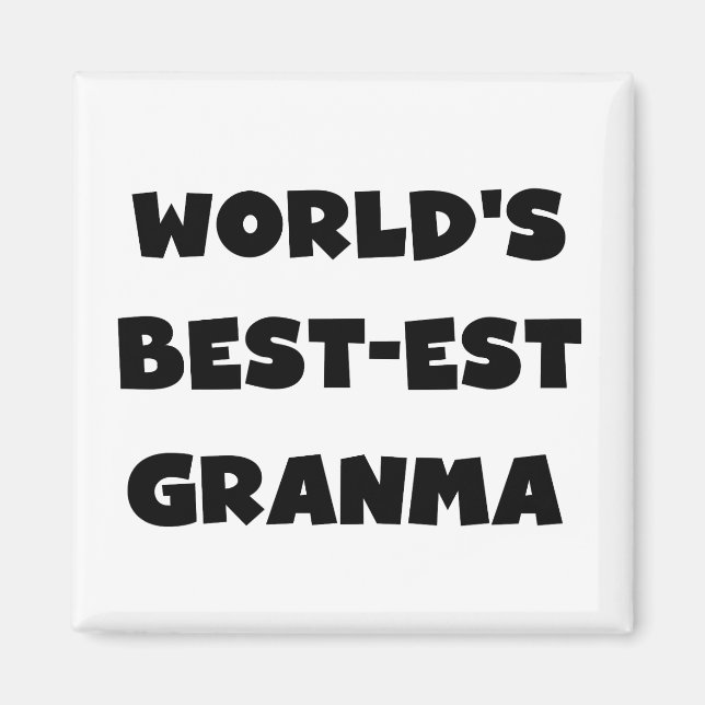 World's Best-est Granma Black and White Magnet (Front)
