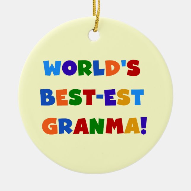 World's Best-est Granma Bright Colours Ceramic Tree Decoration (Front)