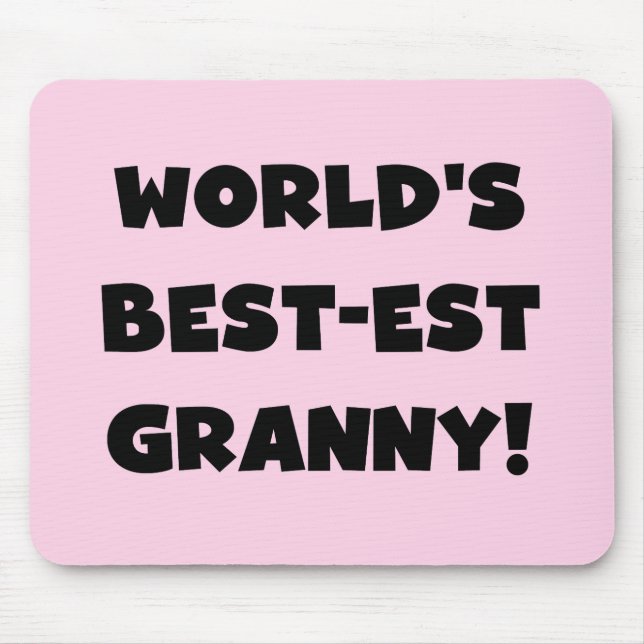 World's Best-est Granny Black Text Tshirts Gifts Mouse Mat (Front)