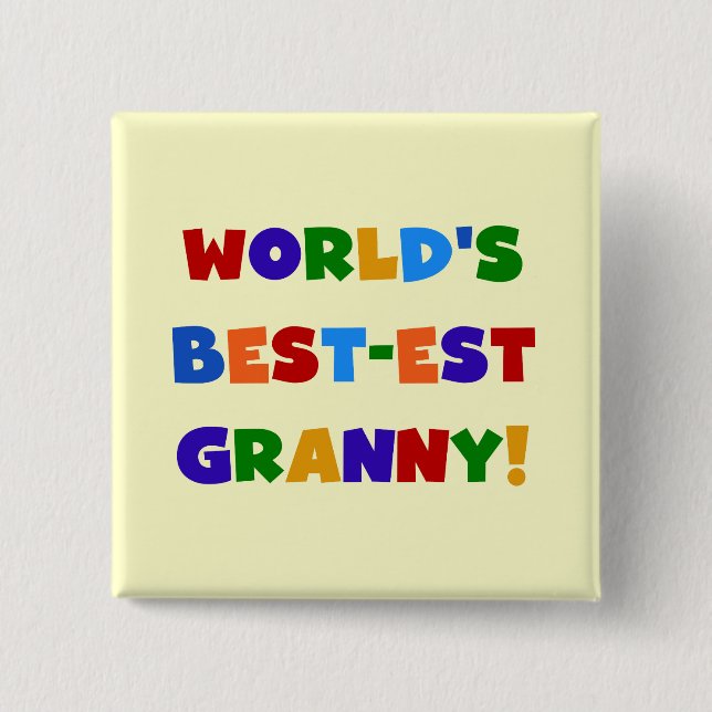 World's Best-est Granny Bright Colours 15 Cm Square Badge (Front)