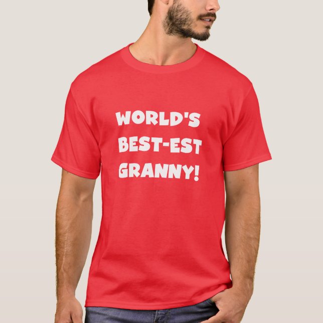 World's Best-est Granny White Text Tshirts Gifts (Front)