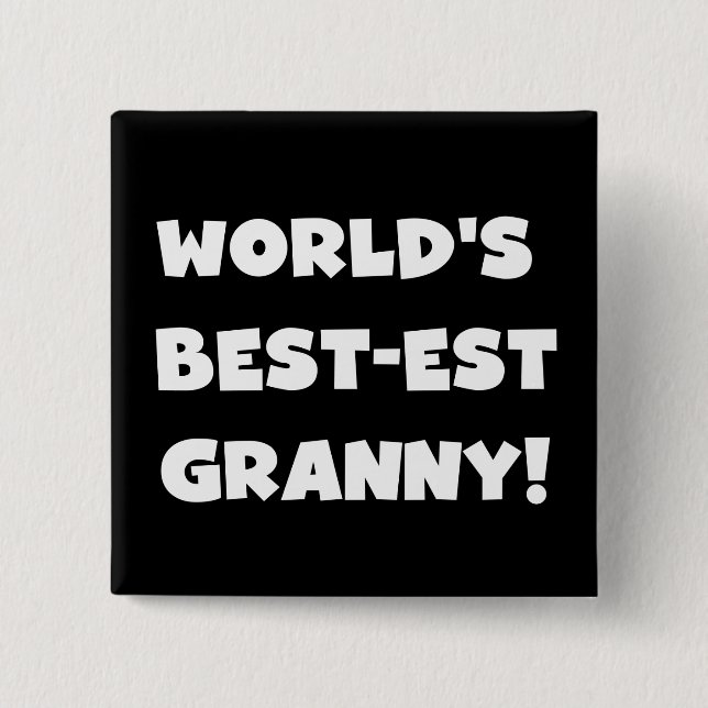 World's Best-est Granny White Text Tshirts Gifts 15 Cm Square Badge (Front)
