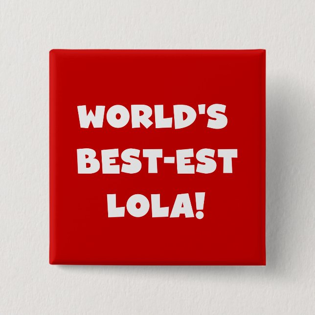 World's Best-est Lola Black and White T-shirts 15 Cm Square Badge (Front)