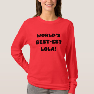 World's Best-est Lola Black and White Tshirts Gift