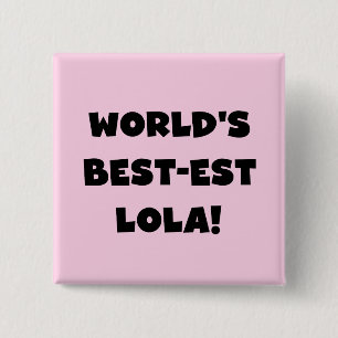 World's Best-est Lola Black and White Tshirts Gift 15 Cm Square Badge