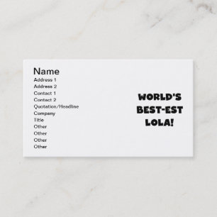 World's Best-est Lola Black and White Tshirts Gift Business Card
