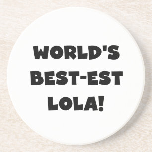 World's Best-est Lola Black and White Tshirts Gift Coaster