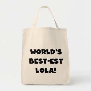 World's Best-est Lola Black and White Tshirts Gift Tote Bag